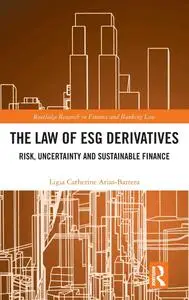 The Law of ESG Derivatives: Risk, Uncertainty and Sustainable Finance