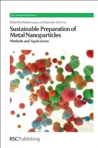 Sustainable Preparation of Metal Nanoparticles: Methods and Applications