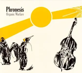 Phronesis - Organic Warfare (2007) {Loop Records LOOP 1003}