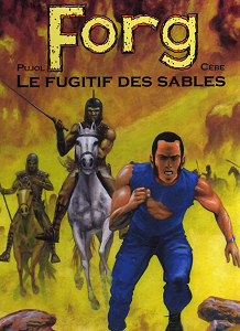 Forg - Tome 1 - Le Fugitif des Sables