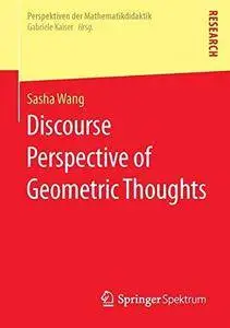 Discourse Perspective of Geometric Thoughts (Repost)