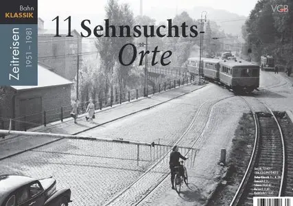 Bahn Klassik Magazin Zeitreisen 1951 - 1981 April No 01 2014