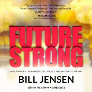 «Future Strong» by Bill Jensen