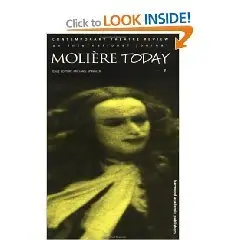 Moliere Today: A special issue of the journal Contemporary Theatre Review