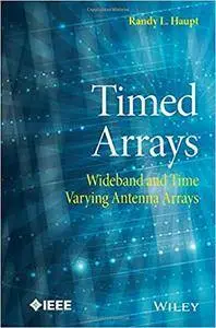 Timed Arrays: Wideband and Time Varying Antenna Arrays