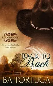 «Back to Back» by B.A. Tortuga