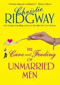 The Care and Feeding of Unmarried Men (repost) 