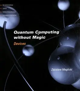 Quantum Computing Without Magic: Devices (Repost)