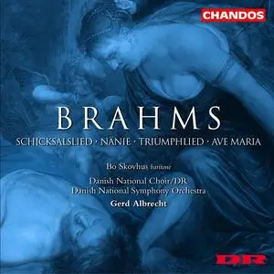 Gerd Albrecht, Danish National Symphony Orchestra - Johannes Brahms: Schicksalslied; Nanie; Triumphlied; Ave Maria (2004)
