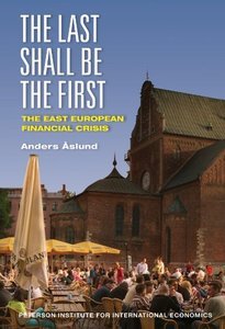 The Last Shall Be the First: The East European Financial Crisis (repost)