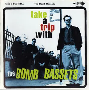 The Bomb Bassets - Take a Trip With... (1997)
