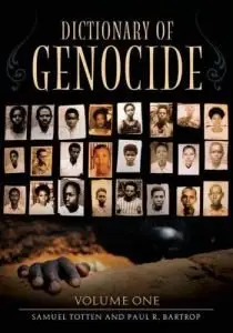 Dictionary of Genocide (2 Volumes) (Repost)