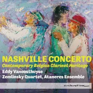Eddy Vanoosthuyse, Zemlinsky Quartet, Ataneres Ensemble - Nashville Concerto (2024)