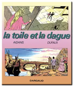 Dufaux & Aidans - La Toile et la dague - Complet - (re-up)