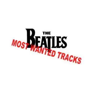 The Beatles - Most Wanted Tracks (2001) {Raccoon} **[RE-UP]**