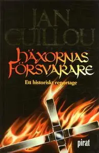 «Häxornas försvarare» by Jan Guillou