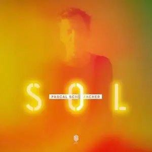 Pascal Schumacher - SOL (2020) {Neue Meister}