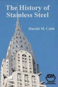 The History of Stainless Steel (Repost)