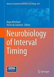 Neurobiology of Interval Timing (Repost)