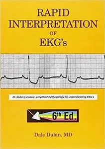 Rapid Interpretation of EKG's (6th Edition)