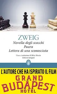 Stefan Zweig – Novella degli scacchi – Paura – Lettera di una sconosciuta
