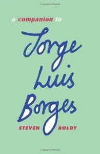 A companion to Jorge Luis Borges