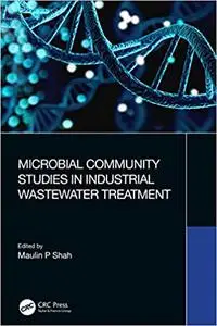 Microbial Community Studies in Industrial Wastewater Treatment