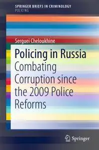 Policing in Russia: Combating Corruption since the 2009 Police Reforms