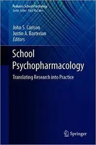 School Psychopharmacology: Translating Research into Practice