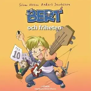 «Bert och friheten» by Anders Jacobsson,Sören Olsson