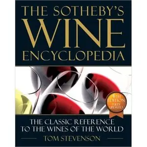 Tom Stevenson “The New Sotheby's Wine Encyclopedia, Fourth Edition" (Repost) 