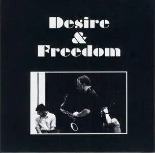 Rodrigo Amado Motion Trio - Desire and Freedom (2016)