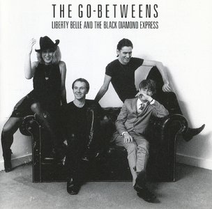 The Go-Betweens - Liberty Belle and the Black Diamond Express (1986) [1996]