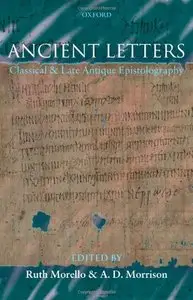 Ancient Letters: Classical and Late Antique Epistolography (repost)