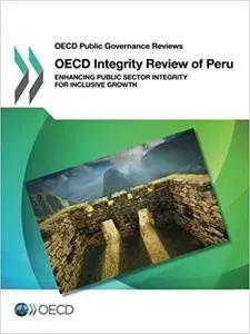 Oecd Public Governance Reviews Oecd Integrity Review of Peru