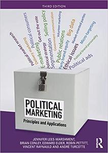 Political Marketing: Principles and Applications Ed 3