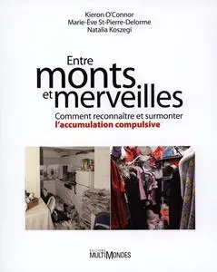 Kieron O'Connor, Marie-Ève St-Pierre-Delorme, Natalia Koszegi, "Entre monts et merveilles"