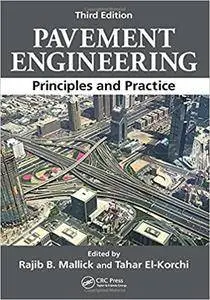 Pavement Engineering: Principles and Practice, Third Edition