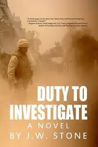 «Duty to Investigate» by J.W. Stone