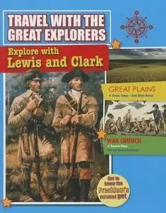 Explore with Lewis and Clark (Travel with the Great Explorers) by Rachel Stuckey