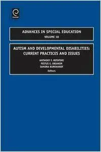 Autism and Developmental Disabilities: Current Practices and Issues