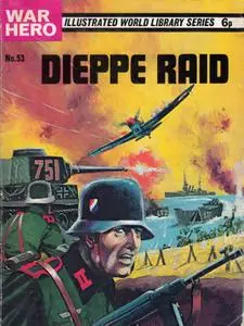 War Hero 053 - Dieppe Raid [1972] (Mr Tweedy