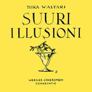 «Suuri illusioni» by Mika Waltari