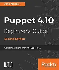 Puppet 4.10 Beginner's Guide - Second Edition