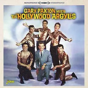 Gary Paxton & The Hollywood Argyles - Gary Paxton Meets The Hollywood Argyles (2018)