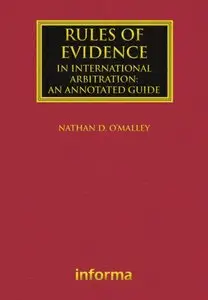 Rules of Evidence in International Arbitration: An Annotated Guide (repost)