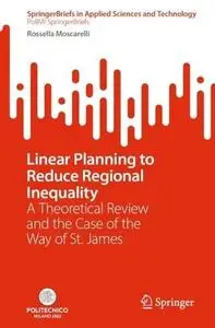 Linear Planning to Reduce Regional Inequality: A Theoretical Review and the Case of the Way of St. James