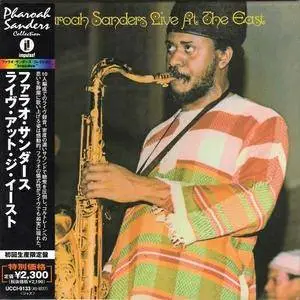 Pharoah Sanders - Live At The East (1971) {2007 Japan Mini LP 24bit Remaster UCCI-9133}