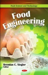 Food Engineering by Brendan C. Siegler