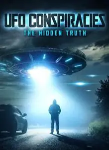 UFO Conspiracies: The Hidden Truth (2020)